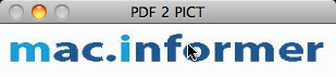PDF 2 PICT 1.0 : Main window