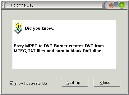 Easy MPEG to DVD Burner 1.5 : Tip of The Day